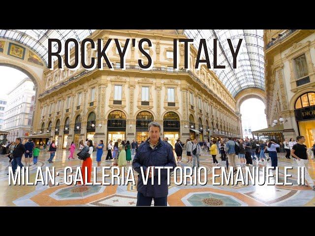 ROCKY'S ITALY: Milan - The Galleria Vittorio Emanuele II