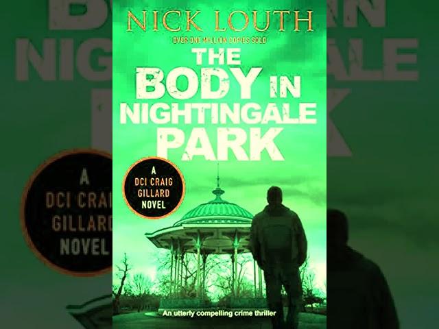 The Body in Nightingale Park by Nick Louth | Audiobook Mystery, Thriller & Suspense