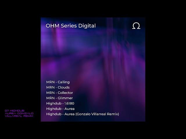 OHM Series - OHM Series digital # 21 - 07 Highdub - Aurea Gonzalo Villareal remix