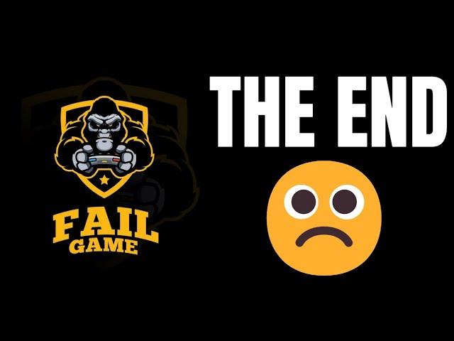 THE END Of Fail Game Channel ? 