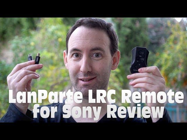 LanParte RF Remote For Sony Cameras - a Review