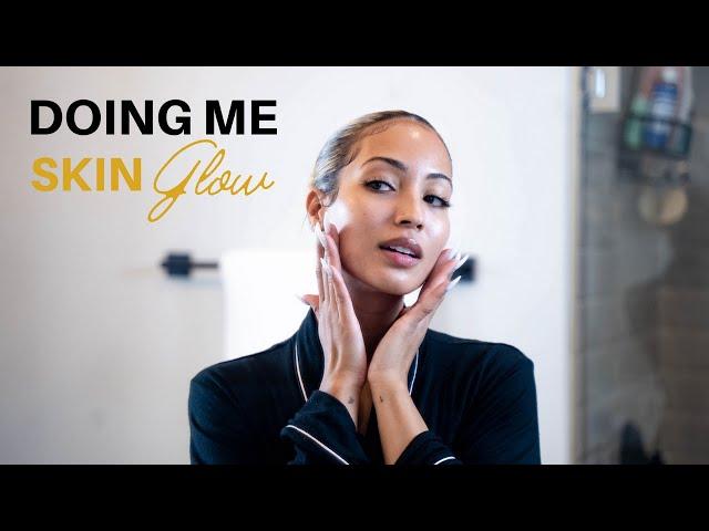 MY NIGHT TIME SKIN CARE ROUTINE | THAT "DOING ME" GLOW