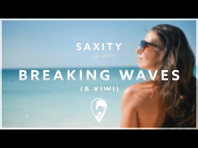 Saxity - Breaking Waves (ft. KIWI) [Lyrics CC]