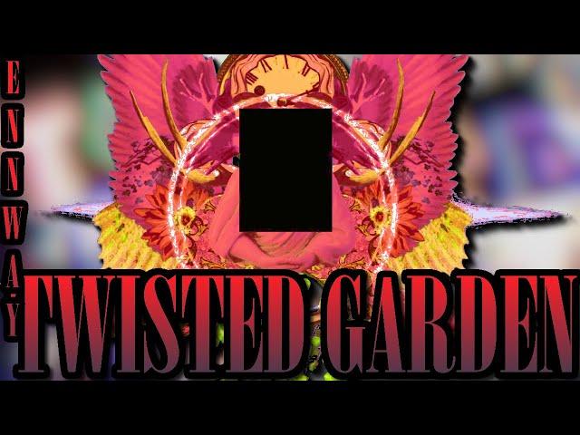 [WotG] ENNWAY ft. Heart Plus Up! - TWISTED GARDEN (Nameless Deity)