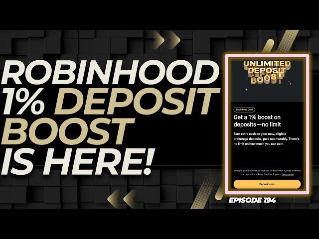 ROBINHOOD 1% DEPOSIT BOOST IS FINALLY HERE! (ROBINHOOD GOLD) - EP. 194