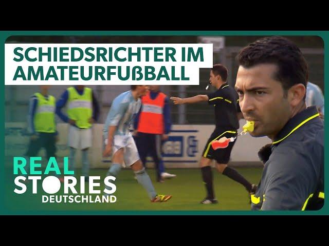 Platzherr oder Prügelknabe?: Schiedsrichter im Amateurfußball | Real Stories DE