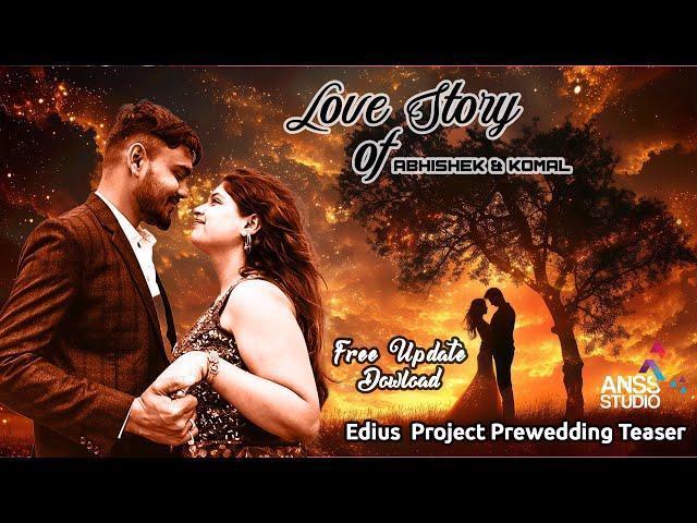 Prewedding Cinematic Teaser Edius Project 2024 Anss Studio Free Update Download 10X ProV4 9540642600