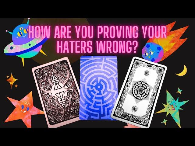 How are you proving your haters wrong? Pick a card