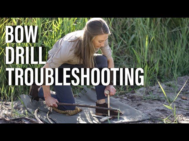 BOW DRILL FIRE TROUBLESHOOTING | How to make a bow drill fire and troubleshoot bow drill fire making