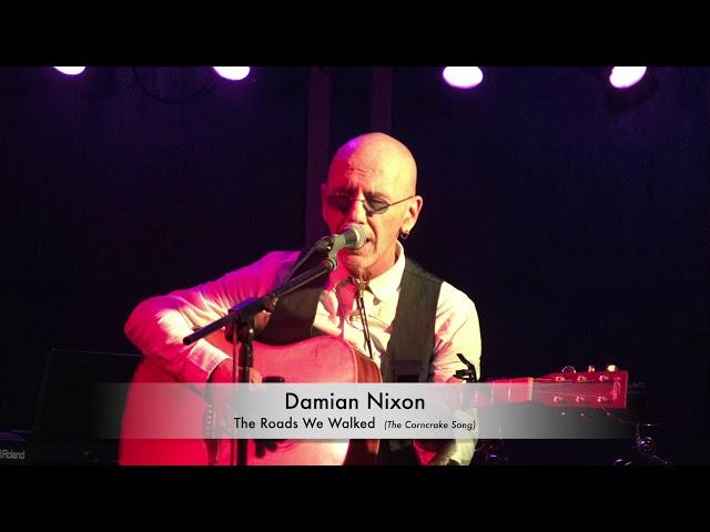 Damian Nixon - 'The Roads We Walked' (The Corncrake Song)