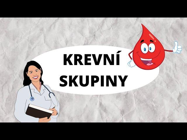 KREVNÍ SKUPINY - Jak to vlastně funguje