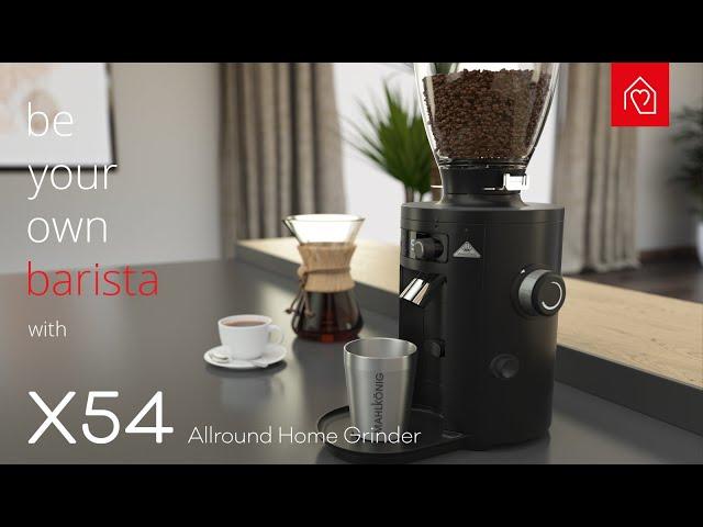 Mahlkönig X54 | Allround Home Grinder