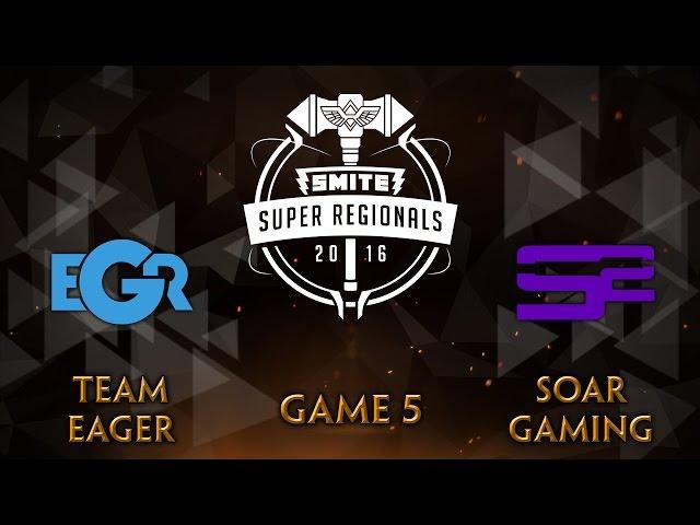 SMITE Super Regionals NA Finals - Team Eager vs. SoaR Gaming (Game 5)