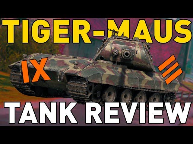 The Tiger-Maus Tank Review in World of Tanks