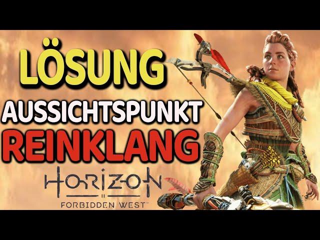 Horizon Forbidden West Aussichtspunkt Reinklang Lösung Aussichtspunkt-Turm Walkthrough deutsch 2 PS4