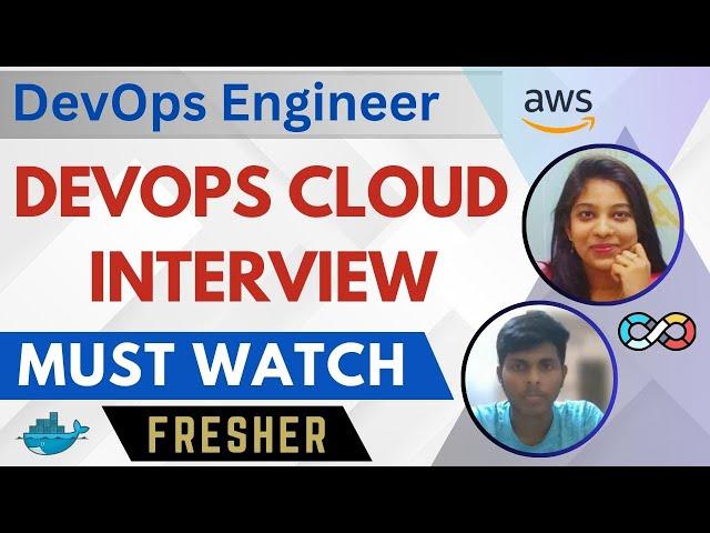 Fresher DevOps Engineer Interview | Must Watch | AWS | DevOps Tools | Docker | CICD Pipelines #cloud