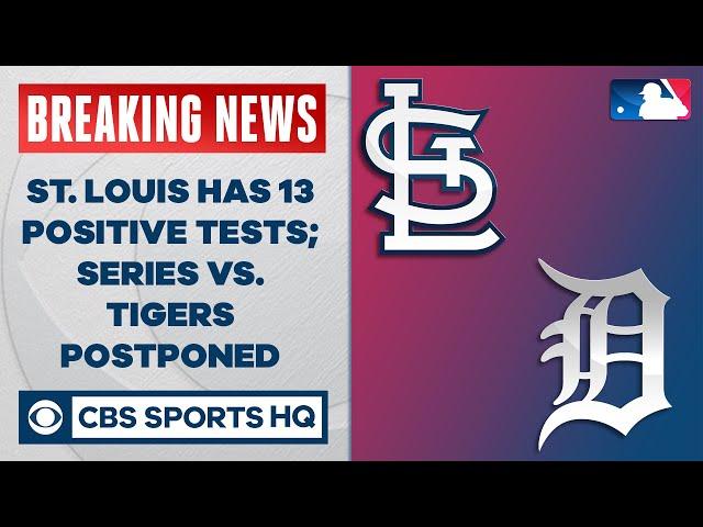St. Louis has 13 positive tests; series vs Tigers postponed | CBS Sports HQ