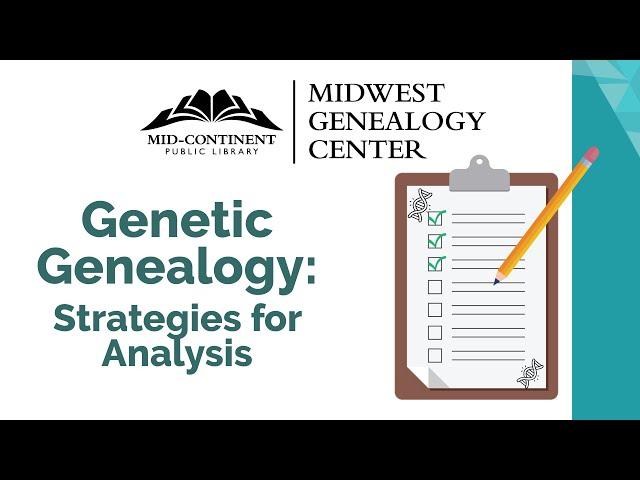 Introduction to Genetic Genealogy: Strategies for Analysis | Midwest Genealogy Center