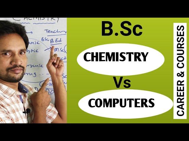 DEGREE COURSES IN TELUGU /BSc CHEMISTRY /BSc COMPUTERS CAREER AND COURSES