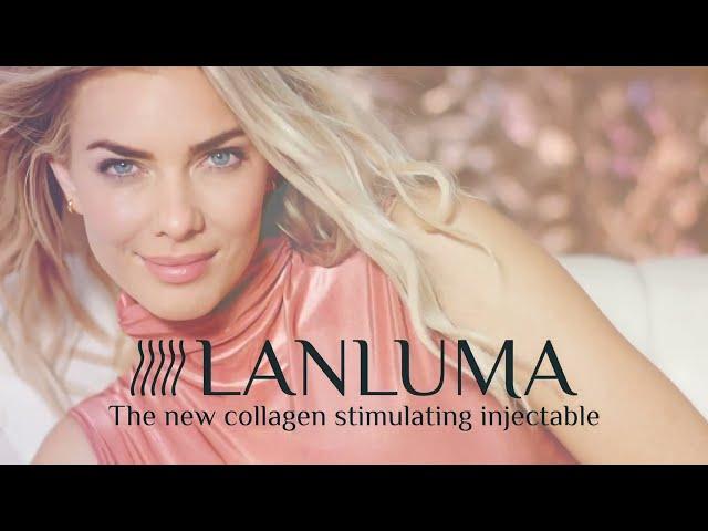 Lanluma- The Collagen Stimulating Injectable