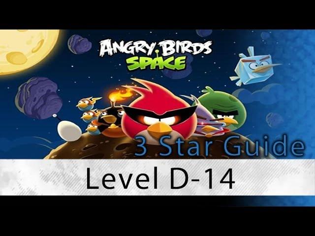 Angry Birds Space - Level D-14 Danger Zone 3 Star Walkthrough | WikiGameGuides