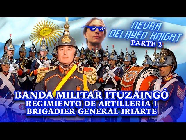 EN VIVO Banda Militar Ituzaingó del Regimiento de Artillería 1 Brigadier General Iriarte - Parte 2