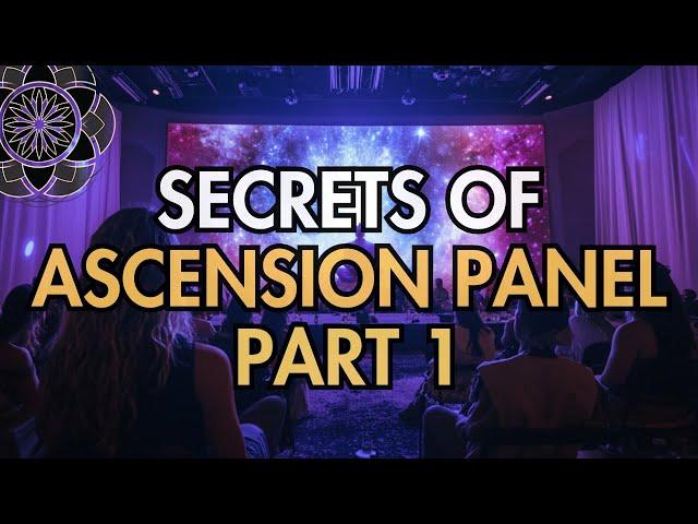 Secrets of Ascension Panel [Part 1]