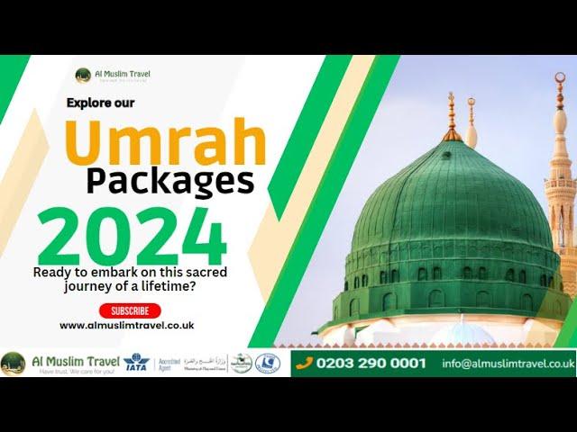 Explore our Umrah Packages 2024 | Almuslim Travel UK | Best 5 Star Umrah Packages 2024 | UK Umrah