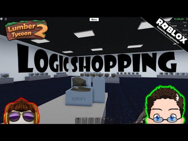 Roblox - Lumber Tycoon 2 - Shopping For Logic