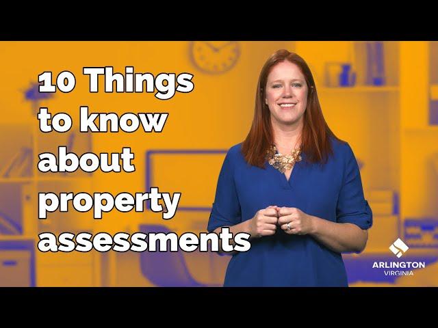 10 Things to know about property assessments