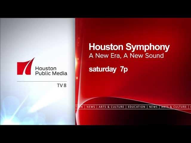 Houston Symphony: New Era, New Sound - Houston Public Media