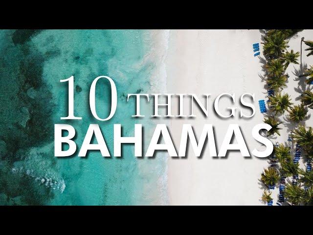 Top 10 Things To Do in Bahamas