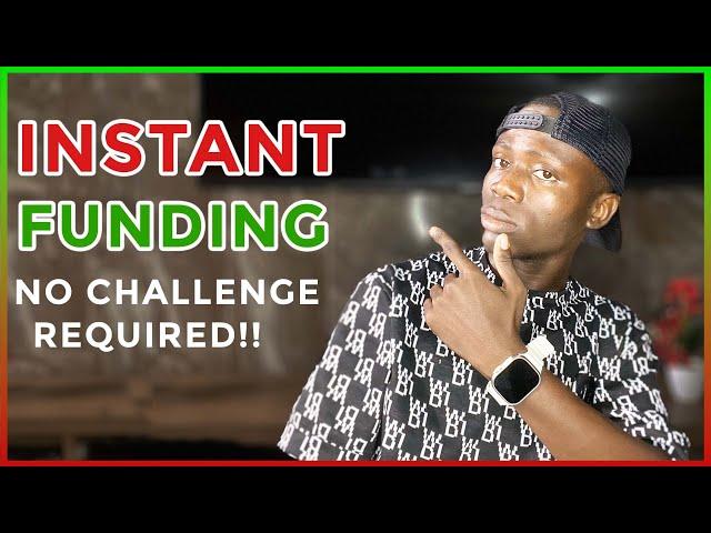 Instant Funding: Top 5 Prop Firms No Challenge Needed