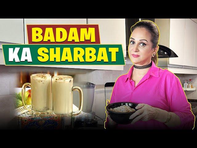 Badam Ka Sharbat! | Bushra Ansari