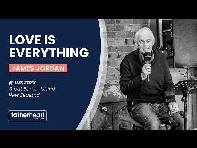 Love is Everything - James Jordan