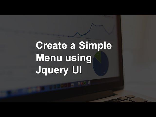 Create a Simple Menu using Jquery UI