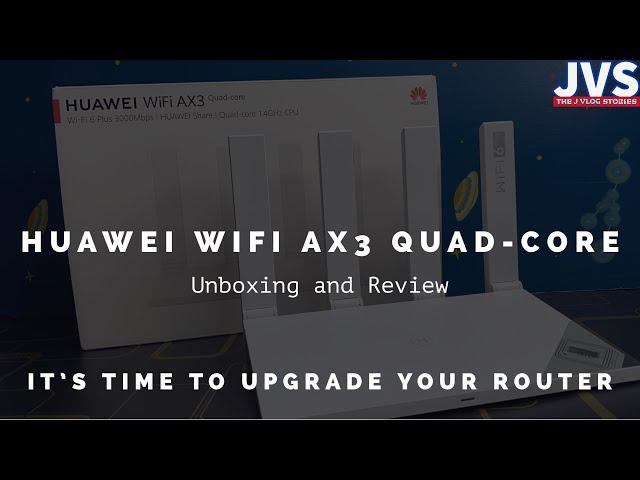 Huawei Wifi AX3 Quad-Core Unboxing and Review - Filipino | Reliable Router with Wifi 6 |