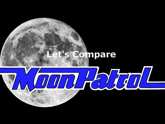 Let's Compare ( Moon Patrol ) ( REMADE VIDEO )