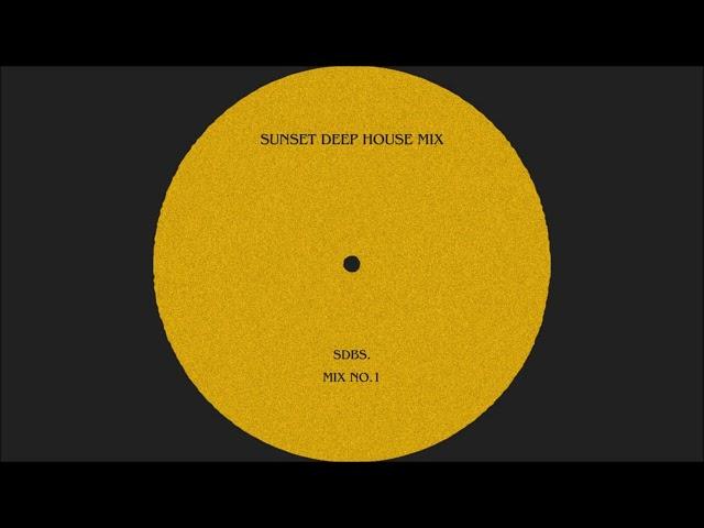 sunset deep house mix - no.1