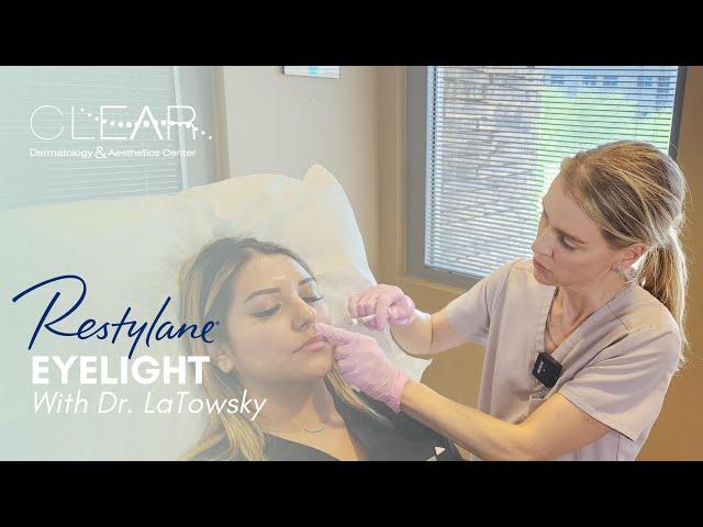 Restylane Eyelight with Dr. LaTowsky