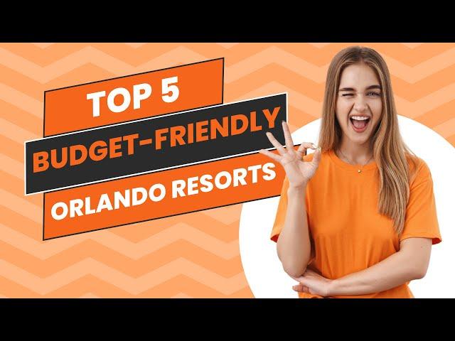 Top 5 Budget-Friendly Orlando Resorts #hotels #travel #orlando #vacation