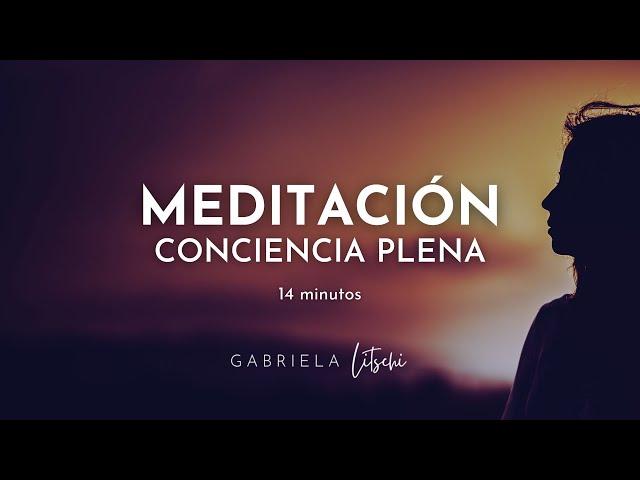 Meditación Mindfulness   Plena conciencia para calmar la mente @GabrielaLitschi