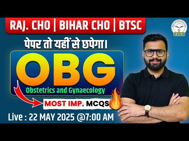 RAJASTHAN CHO | BIHAR CHO & Staff Nurse Exam Preparation | OBG By Ratan Sir | Z to F Nursing