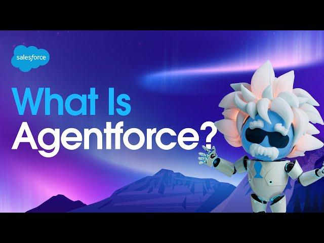 What Is Agentforce? | Salesforce