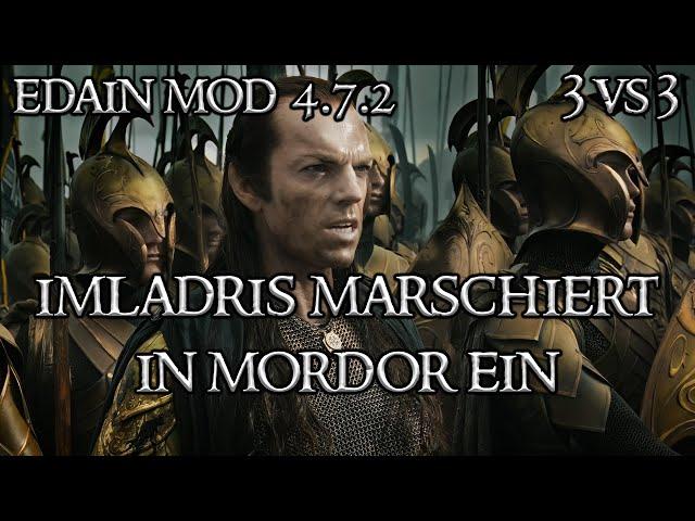 3v3 - Ich werde bald zum Imladris-Main ! Edain Mod 4.7 - Schlacht um Mittelerde 2