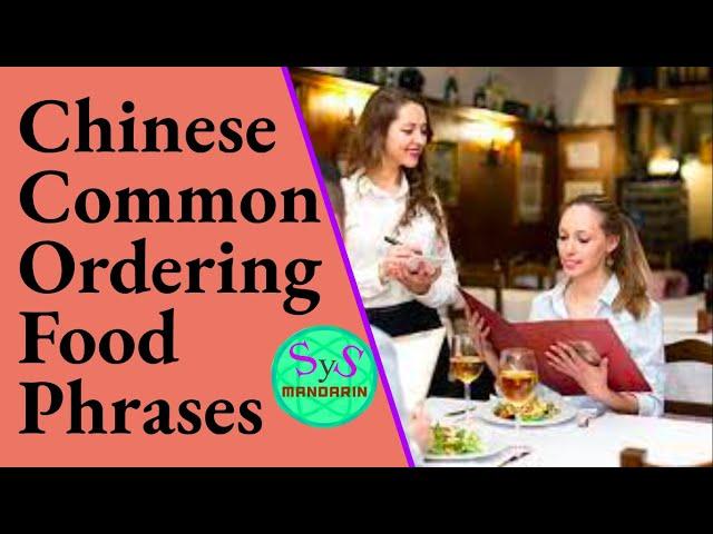 421 Common Ordering Food Phrases at Restaurants in Chinese: Pinyin and English Translation