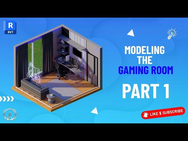 Revit : Modeling the GAMING room : PART 1