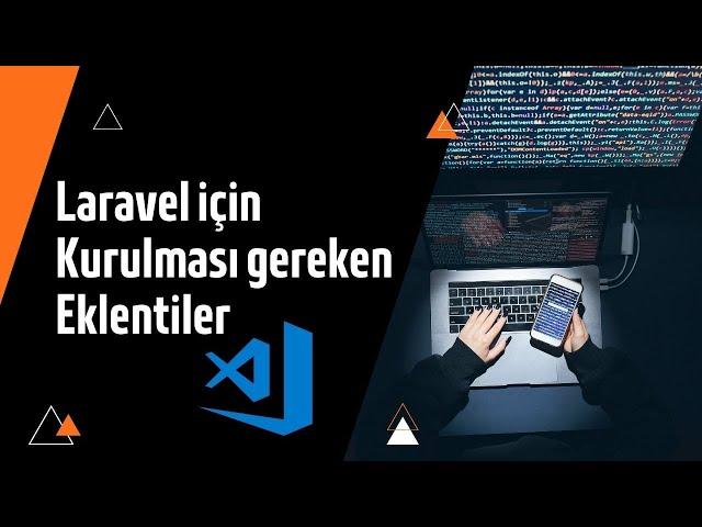 Laravel için Visual Studio Code Eklentileri