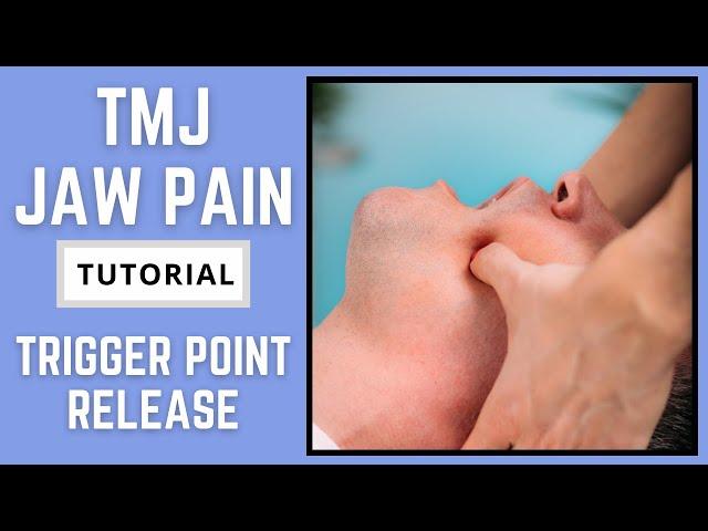 TMJ Jaw Pain Massage and Trigger Point Release