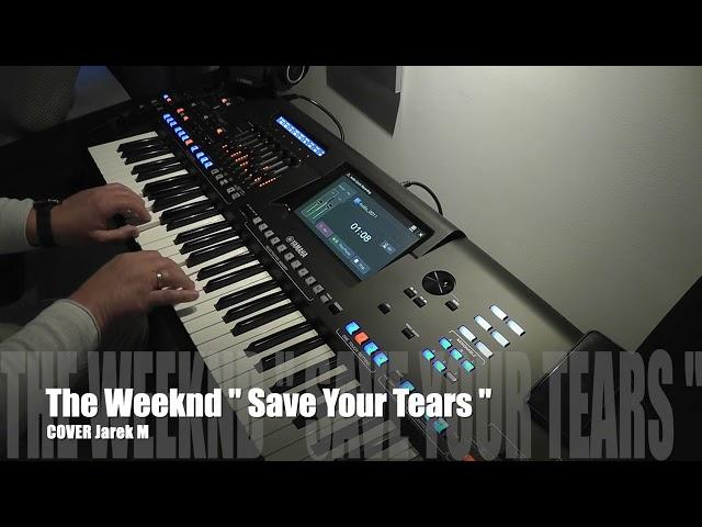 The Weeknd " Save Your Tears " 2024 cover Jarek M & Yamaha Genos 2